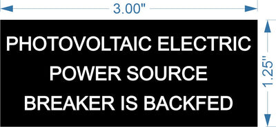 1.25" X 3" 1/16 Black engraves white photovoltaic Electric power source breaker is backfed tag