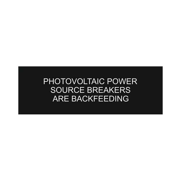 1x3, Photovoltaic Power Source Breakers Are BackfeedingBlack background, white letters