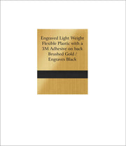 Trophy Plate - Engraved Light Weight Flexible Plastic with a 3M Adhesive on back  Brushed Gold / Engraves Black